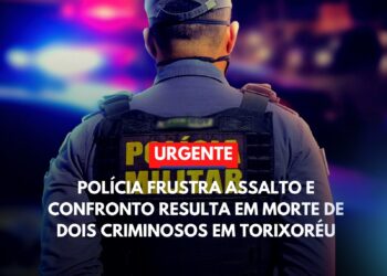 Polícia frusta assalto e confronto resulta em morte de dois  criminosos em Torixoréu.