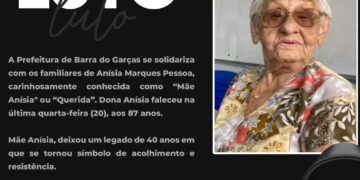 Pioneira de Barra do Garças, Anísia Pessoa falece aos 87 anos.