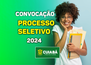 Prefeitura de Cuiabá convoca candidatos aprovados nas funções de TDI, TNE e ASG, para todas as regionais