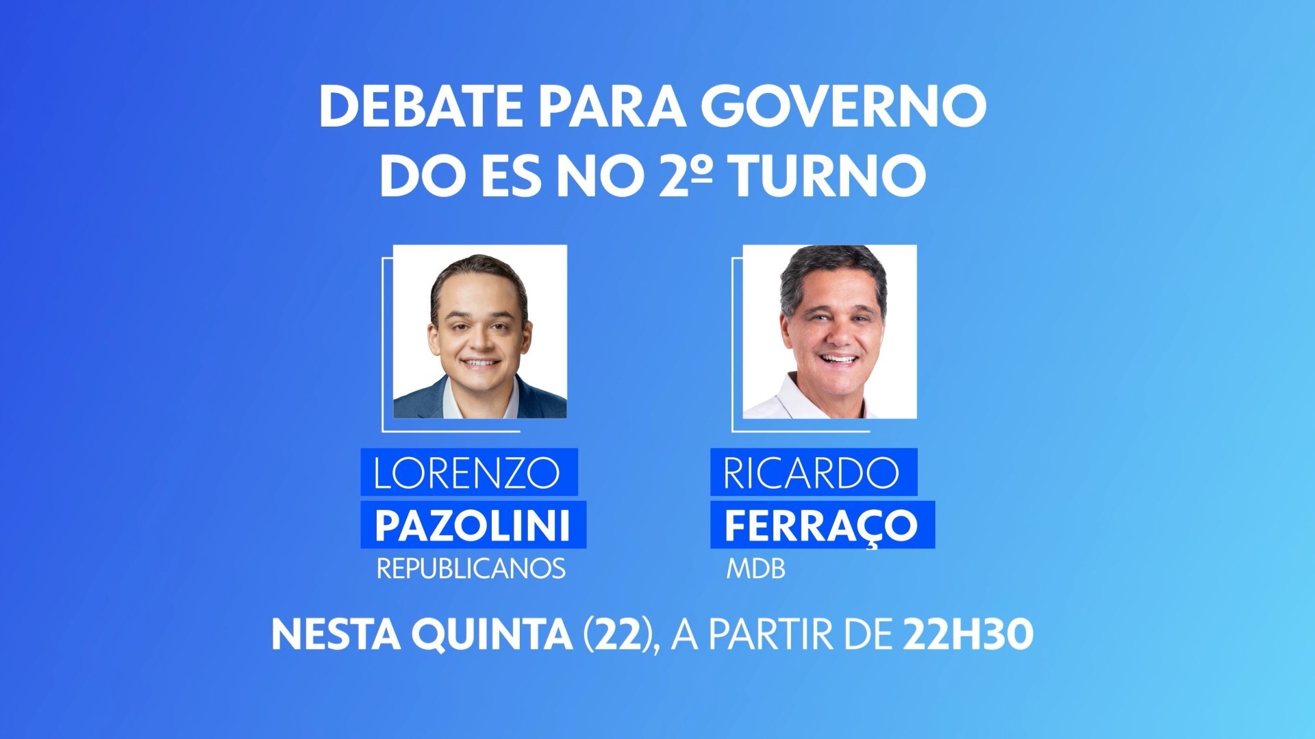 Debate com Lorenzo Pazolini e Ricardo Ferraço para governo do ES na TV Gazeta